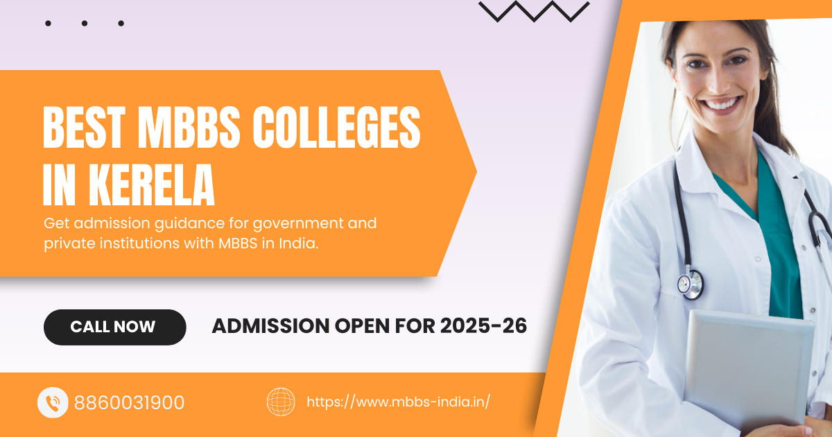 MBBS in Kerala 2025 26 | Eligibility | Admission Process | Fees